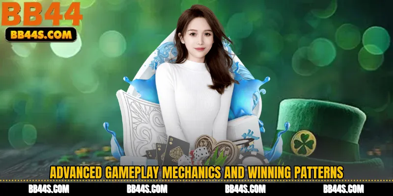 Advanced Gameplay Mechanics and Winning Patterns