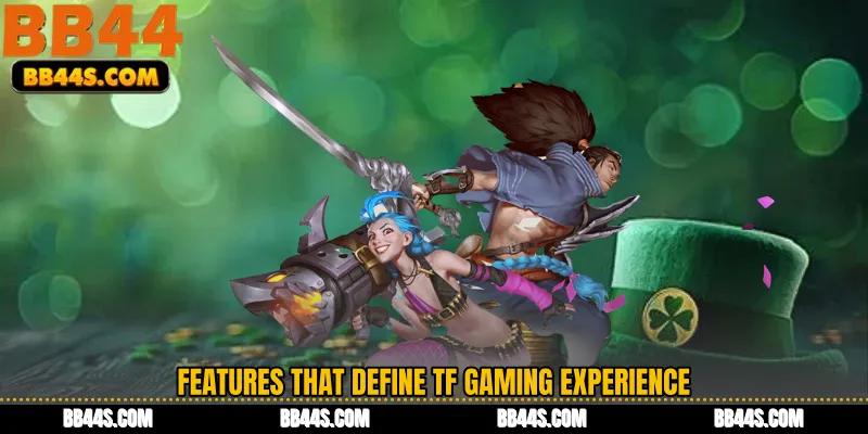Features That Define TF Gaming Experience