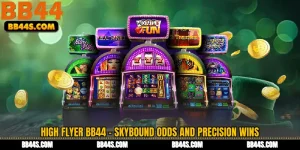 High Flyer BB44 - Skybound Odds and Precision Wins