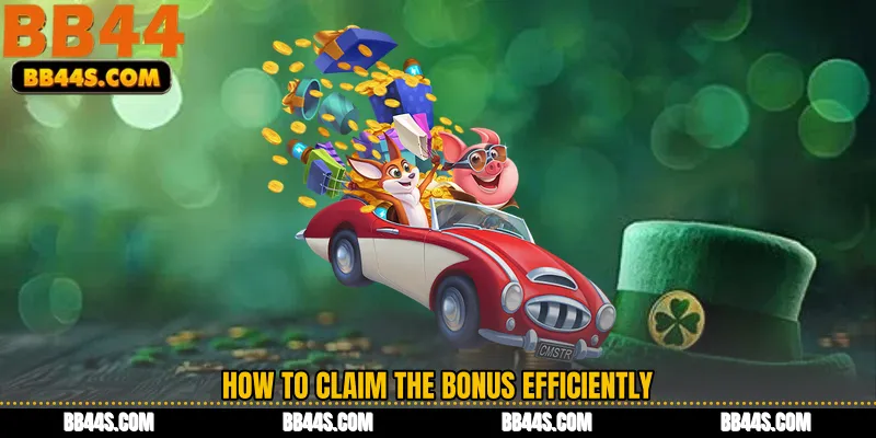 How to Claim the Bonus Efficiently