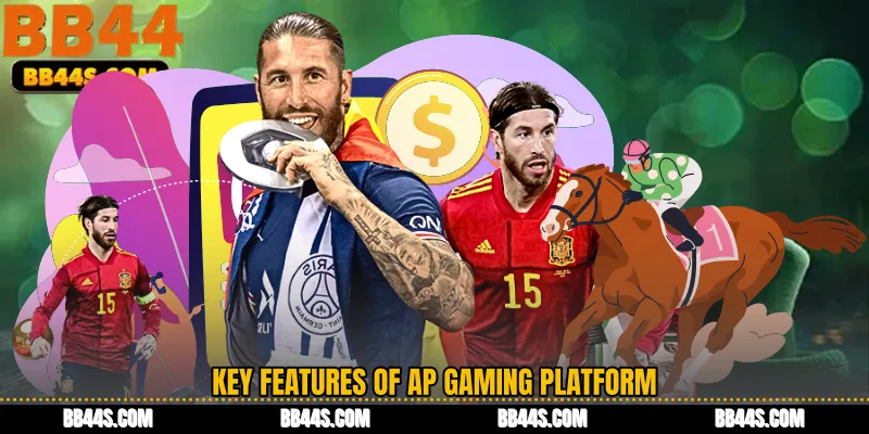 Key Features of AP Gaming Platform
