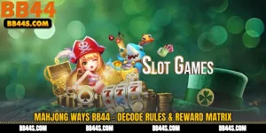 Mahjong Ways BB44 - Decode Rules & Reward Matrix