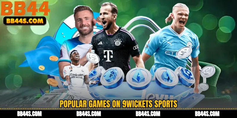 Popular Games on 9Wickets Sports