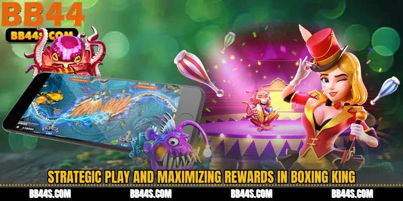 Strategic Play and Maximizing Rewards in Boxing King