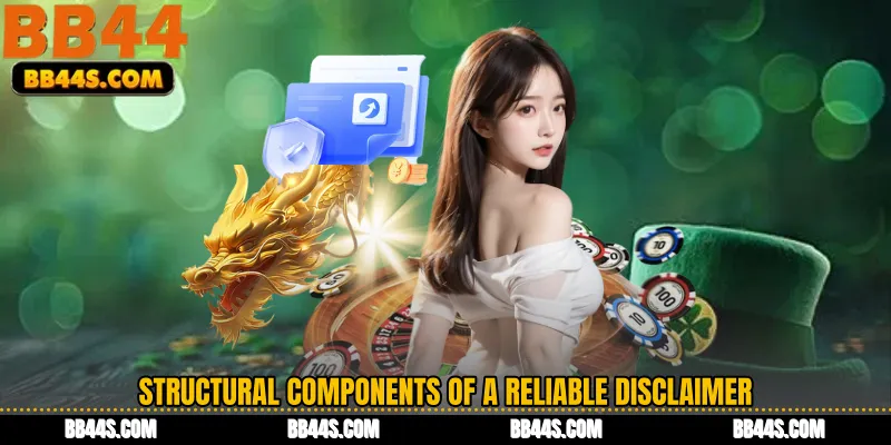 Structural Components of a Reliable Disclaimer
