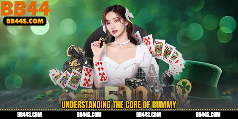 Understanding the Core of Rummy