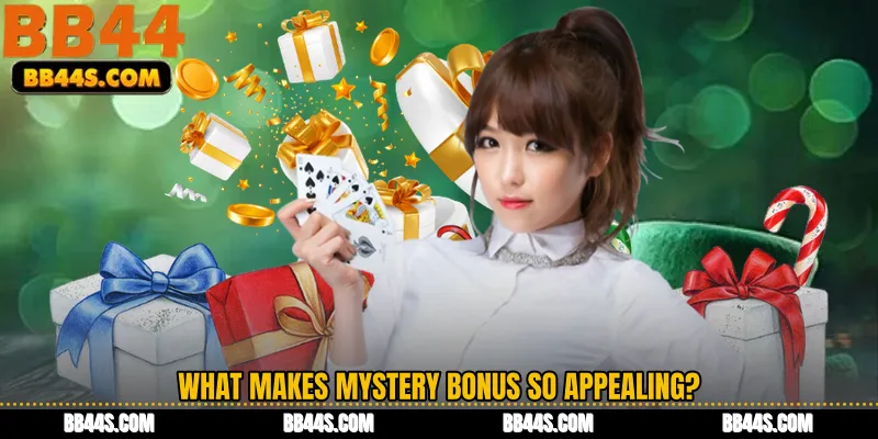 What Makes Mystery Bonus So Appealing?
