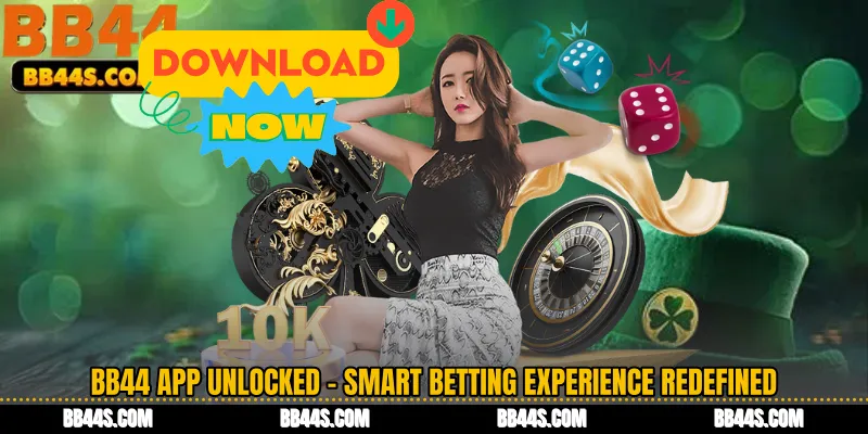 BB44 App Unlocked - Smart Betting Experience Redefined