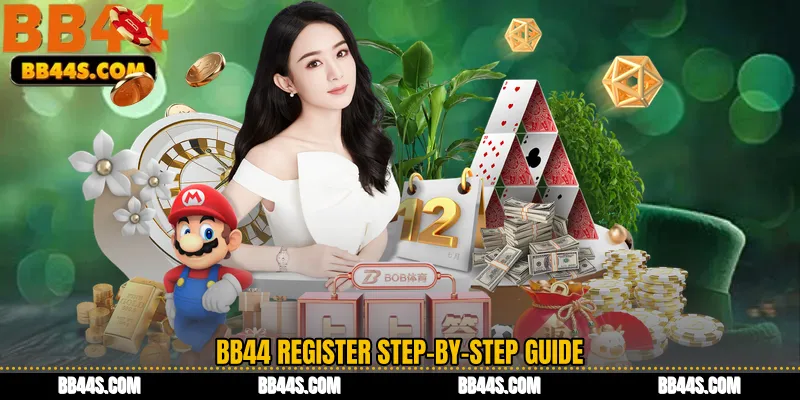 BB44 Register Step-by-Step Guide