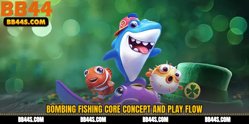 Bombing Fishing Core concept and play flow