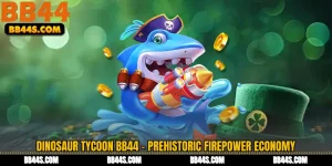 Dinosaur Tycoon BB44 - Prehistoric Firepower Economy