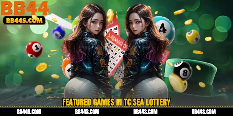 Featured Games in TC Sea Lottery